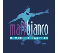 Matt Bianco - Remixes and Rarities