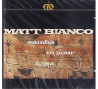Matt Bianco - Samba in Your Casa