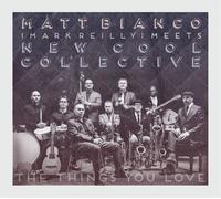 Matt Bianco (Mark Reilly) Meets New Cool Collective - The Things You Love