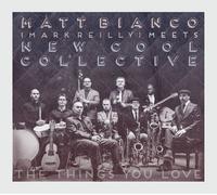 Matt Bianco (Mark Reilly) Meets New Cool Collective - The Things You Love