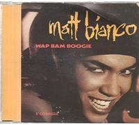Matt Bianco - Wap Bam Boogie