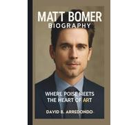MATT BOMER: WHERE POISE MEETS THE HEART OF ART