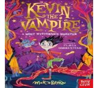 Matt Brown Kevin the Vampire: A Most Mysterious Monster Paperback Book Matt Brown Multicolor