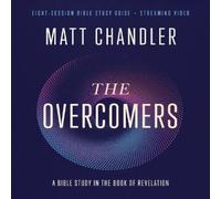 Matt Chandler The Overcomers Bible Study Guide Plus Streaming Video: A Bible Matt Chandler Multicolor