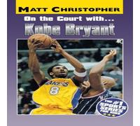 Matt Christopher On the Court with Kobe Bryant Paperback Book Matt Christopher Multicolor