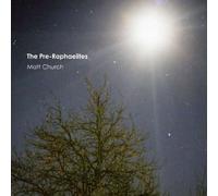 Matt Church - Pre-Raphaelites [Australian Import]
