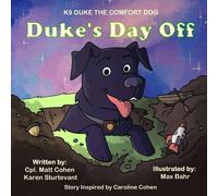 Matt Cohen Duke's Day Off: K9 Duke the Comfort Dog Paperback Book Matt Cohen Multicolor