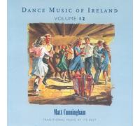 Matt Cunningham - Vol. 12 Dance Music Of Ireland