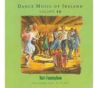 Matt Cunningham - Vol. 13 Dance Music Of Ireland