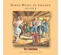 Matt Cunningham - Vol. 3 Dance Music Of Ireland