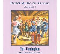 Matt Cunningham - Vol. 5 Dance Music Of Ireland