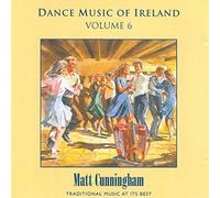 Matt Cunningham - Vol. 6 Dance Music Of Ireland