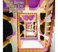 Matt Darriaut & Paradox Trio With Bojan Z.
