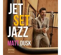 Matt Dusk - Jet Set Jazz