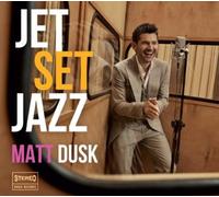 Matt Dusk - Jet Set Jazz