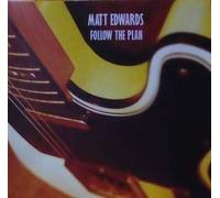 Matt Edwards - Follow The Plan