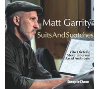 Matt Garrity; Vito Dieterle; Steve Einerson; David Ambrosio - Matt Garrity: Suits And Scotches