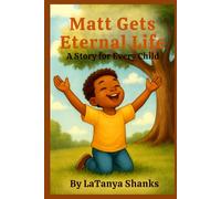 Matt Gets Eternal Life