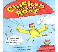 Matt Goodfellow Chicken on the Roof Book Matt Goodfellow Multicolor