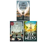 Matt Goodfellow Novels Illustrated 3 Books Collection Set (The Final Year, The First Year & Six Weeks)