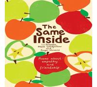 Matt Goodfellow The Same Inside: Poems about Empathy & Friendship Book Matt Goodfellow Multicolor