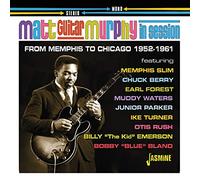 Matt 'Guitar' Murphy - In Session - Memphis To Chicago 1952-1961