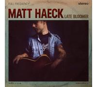 Haeck Matt - Late Bloomer