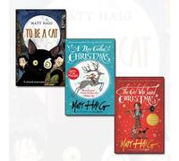 Matt Haig Collection 3 Books Bundle (A Boy Called Christmas, The Girl Who Saved Christmas [Hardcover], To Be A Cat)