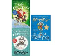 Matt haig collection 3 books set (the truth pixie [hardcover], father christmas and me, a boy called christmas)