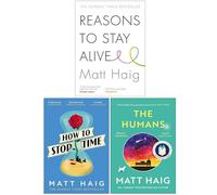 Matt haig how to stop time,reasons to stay alive,humans 3 books collection set