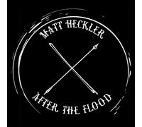 MATT HECKLER - After The Flood [VINYL]
