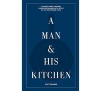 A Man & His Kitchen