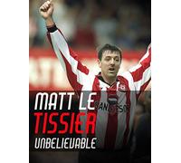 Matt Le Tissier - Unbelievable