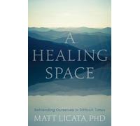 Matt Licata A Healing Space (Paperback) (US IMPORT)