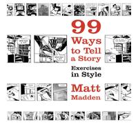Matt Madden 99 Ways to Tell a Story Paperback Book Matt Madden Multicolor