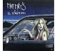 Matt Mays + El Torpedo by Matt Mays + El Torpedo