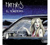 Matt Mays & El Torpedo [VINYL]