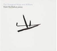 MATT MCMAHON - Voyage of Mary & William