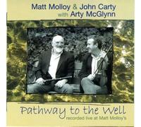 Matt Molloy & John Carty/Arty McGlynn - Pathway to the Well