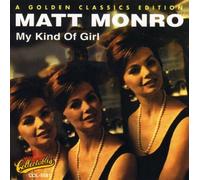 Matt Monro - My Kind of Girl - A Golden Classics Edition