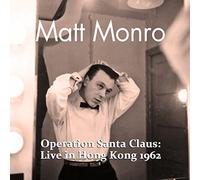 Matt Monro - 'Operation Santa Claus' Live in Hong Kong 1962