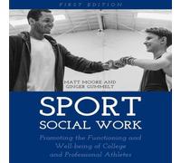 Matt Moore Sport Social Work: Promoting the Functioning & Well-being of Matt Moore Multicolor