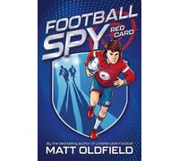 Matt Oldfield Football Spy: Red Card Paperback Book Matt Oldfield Multicolor
