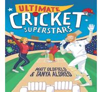 Matt Oldfield Ultimate Cricket Superstars Paperback Book Matt Oldfield Multicolor