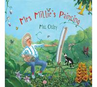 Matt Ottley Mrs Millie's Painting Paperback Book Matt Ottley Multicolor