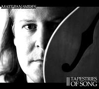 Matt Panayides - Tapestries Of Song