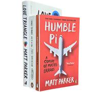 Matt Parker 3 Book Set Things to Make and Do in the Fourth Dimension, Humble Pi and Love Triangle