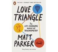 Matt Parker - Love Triangle The Life-changing Magic of Trigonometry - C245z