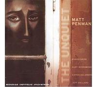 Matt Penman - The Unquiet