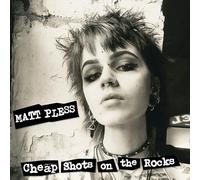 Matt Pless - Cheap Shots On The Rocks [VINYL]